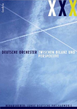 Deutsche Orchester. Zwischen Bilanz und Perspektive