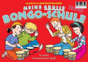 Buchcover Meine grosse Bongo-Schule | Clarissa Hinterthaner | EAN 9783932587269 | ISBN 3-932587-26-X | ISBN 978-3-932587-26-9