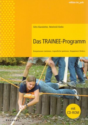 Buchcover Das Trainee-Programm | Götz Kanzleiter | EAN 9783932595752 | ISBN 3-932595-75-0 | ISBN 978-3-932595-75-2
