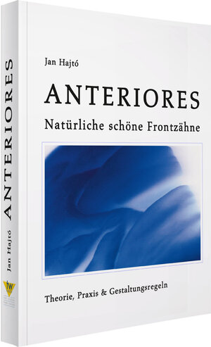 Buchcover Anteriores - Natürliche schöne Frontzähne | Dr. Jan Hajtó | EAN 9783932599323 | ISBN 3-932599-32-2 | ISBN 978-3-932599-32-3
