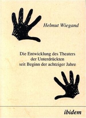 Die Entwicklung des Theaters der Unterdrückten seit Beginn der achtziger Jahre