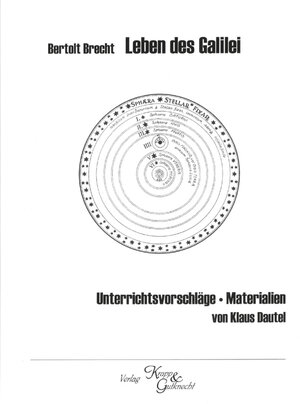 Bertolt Brecht, Leben des Galilei: Unterrichtsvorschläge, Materialien