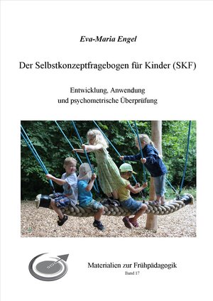 Buchcover Der Selbstkonzeptfragebogen für Kinder (SKF) Entwicklung, Anwendung und psychometrische Überprüfung | Eva-Maria Engel | EAN 9783932650741 | ISBN 3-932650-74-3 | ISBN 978-3-932650-74-1