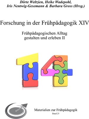 Buchcover Forschung in der Frühpädagogik XIV  | EAN 9783932650994 | ISBN 3-932650-99-9 | ISBN 978-3-932650-99-4