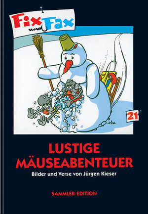 Buchcover Fix und Fax. Lustige Mäuseabenteuer | Jürgen Kieser | EAN 9783932667114 | ISBN 3-932667-11-5 | ISBN 978-3-932667-11-4