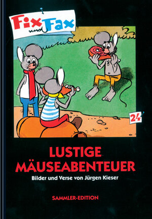 Buchcover Fix und Fax. Lustige Mäuseabenteuer | Jürgen Kieser | EAN 9783932667145 | ISBN 3-932667-14-X | ISBN 978-3-932667-14-5