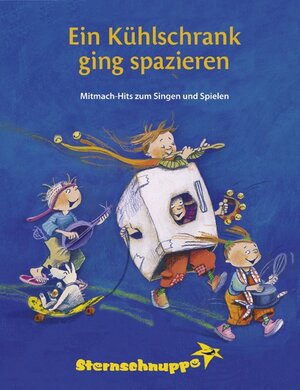 Buchcover Ein Kühlschrank ging spazieren Lieder- und Ideenbuch | Margit Sarholz | EAN 9783932703980 | ISBN 3-932703-98-7 | ISBN 978-3-932703-98-0