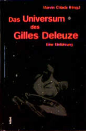 Das Universum des Gilles Deleuze: Eine Einführung