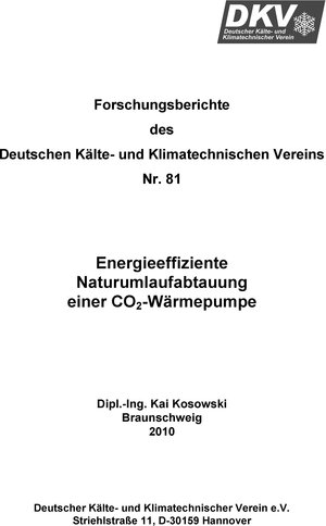 Buchcover Energieeffiziente Naturumlaufabtauung einer CO2-Wärmepumpe | Kai Kosowski | EAN 9783932715846 | ISBN 3-932715-84-5 | ISBN 978-3-932715-84-6
