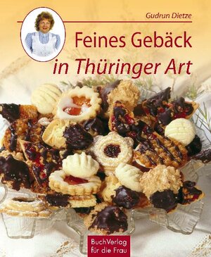 Buchcover Feines Gebäck in Thüringer Art | Gudrun Dietze | EAN 9783932720550 | ISBN 3-932720-55-5 | ISBN 978-3-932720-55-0
