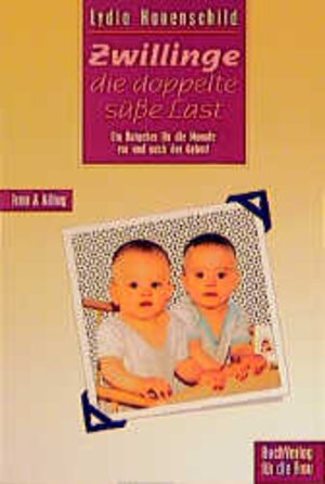 Buchcover Zwillinge - die doppelte süße Last | Lydia Hauenschild | EAN 9783932720642 | ISBN 3-932720-64-4 | ISBN 978-3-932720-64-2