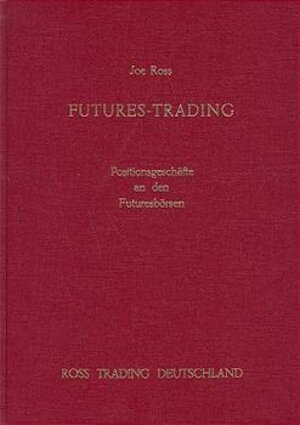 Futures-Trading: Positionsgeschäfte an den Futuresbörsen