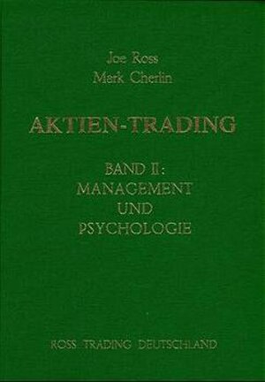 Aktien-Trading, Bd.2, Management und Psychologie: BD II