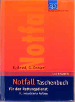 Buchcover Notfall-Taschenbuch für den Rettungsdienst | Rolando Rossi | EAN 9783932750274 | ISBN 3-932750-27-6 | ISBN 978-3-932750-27-4