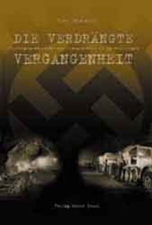 Buchcover Die verdrängte Vergangenheit | Frank Baranowski | EAN 9783932752674 | ISBN 3-932752-67-8 | ISBN 978-3-932752-67-4