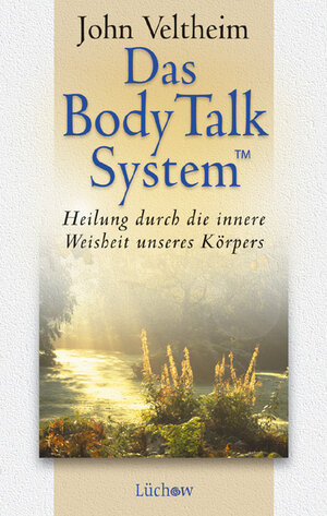 Buchcover Das Body Talk System | John Veltheim | EAN 9783932761218 | ISBN 3-932761-21-9 | ISBN 978-3-932761-21-8