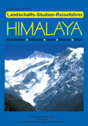 Himalaya: Nordindien - Pakistan - Nepal - Bhutan - Tibet