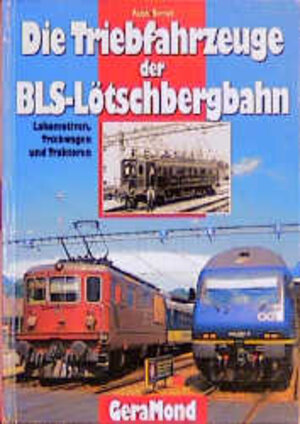 Buchcover Die Triebfahrzeuge der BLS | A Bruderer | EAN 9783932785597 | ISBN 3-932785-59-2 | ISBN 978-3-932785-59-7