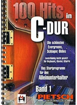 100 Hits in C-Dur, für Keyboard, Klavier, Gitarre, Ringbuch, Band 1