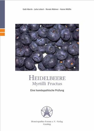 Buchcover Heidelbeere /Myrtilli Fructus | Gabi Aberle | EAN 9783932847028 | ISBN 3-932847-02-4 | ISBN 978-3-932847-02-8