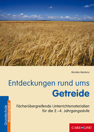 Buchcover Entdeckungen rund ums Getreide | Monika Mertens | EAN 9783932849992 | ISBN 3-932849-99-X | ISBN 978-3-932849-99-2