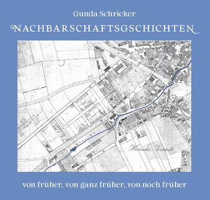Buchcover Nachbarschaftsgschichten | Gunda Schricker | EAN 9783932884573 | ISBN 3-932884-57-4 | ISBN 978-3-932884-57-3