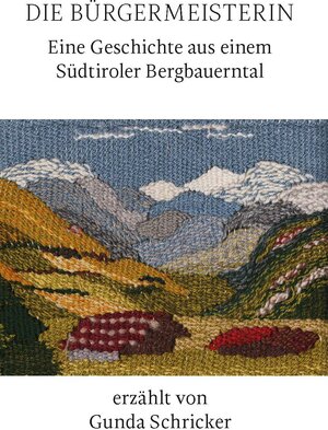 Buchcover Die Bürgermeisterin | Gunda Schricker | EAN 9783932884634 | ISBN 3-932884-63-9 | ISBN 978-3-932884-63-4
