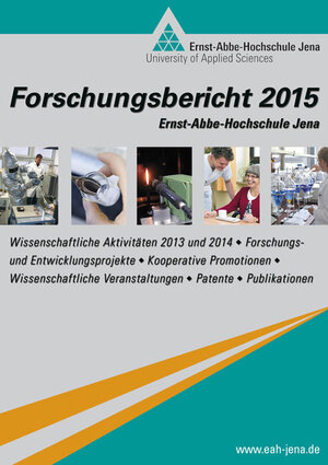 Buchcover Forschungsbericht 2015 der Ernst-Abbe-Hochschule Jena  | EAN 9783932886317 | ISBN 3-932886-31-3 | ISBN 978-3-932886-31-7