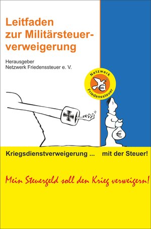 Buchcover Leitfaden zur Militärsteuerverweigerung  | EAN 9783932896095 | ISBN 3-932896-09-2 | ISBN 978-3-932896-09-5