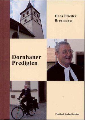 Buchcover Dornhaner Predigten | Hans F Breymayer | EAN 9783932904141 | ISBN 3-932904-14-1 | ISBN 978-3-932904-14-1