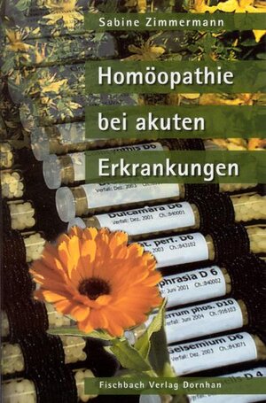 Buchcover Homöopathie bei akuten Erkrankungen | Sabine Zimmermann | EAN 9783932904165 | ISBN 3-932904-16-8 | ISBN 978-3-932904-16-5