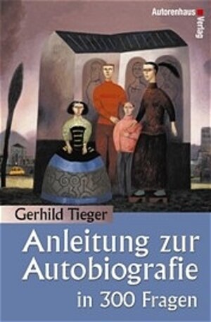 Anleitung zur Autobiografie in 300 Fragen