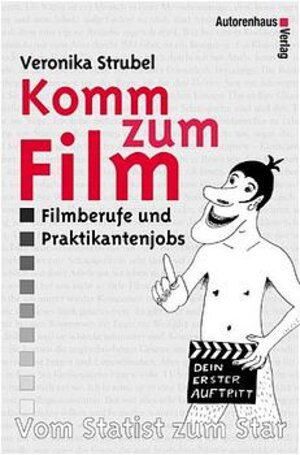 Komm zum Film - Vom Statist zum Star 