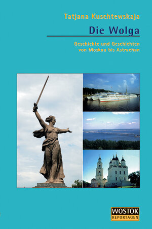 Buchcover Die Wolga | Tatjana Kuschtewskaja | EAN 9783932916489 | ISBN 3-932916-48-4 | ISBN 978-3-932916-48-9