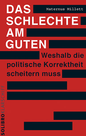 Buchcover Das Schlechte am Guten | Maternus Millett | EAN 9783932927614 | ISBN 3-932927-61-3 | ISBN 978-3-932927-61-4