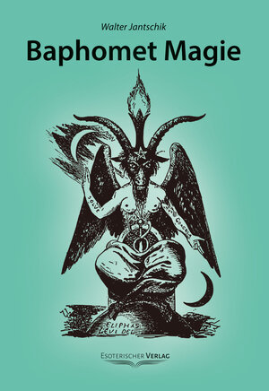 Buchcover Baphomet Magie | Walter Jantschik | EAN 9783932928147 | ISBN 3-932928-14-8 | ISBN 978-3-932928-14-7