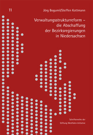 Buchcover Verwaltungsstrukturreform - die Abschaffung der Bezirksregierungen in Niedersachsen | Jörg Bogumil | EAN 9783932959486 | ISBN 3-932959-48-5 | ISBN 978-3-932959-48-6