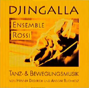 Djingalla, 1 Audio-CD, Tanz- und Bewegung: Tanz- und Bewegungsmusik