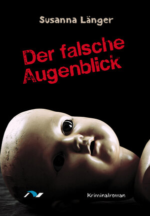 Buchcover Der falsche Augenblick | Susanna Länger | EAN 9783933011640 | ISBN 3-933011-64-7 | ISBN 978-3-933011-64-0