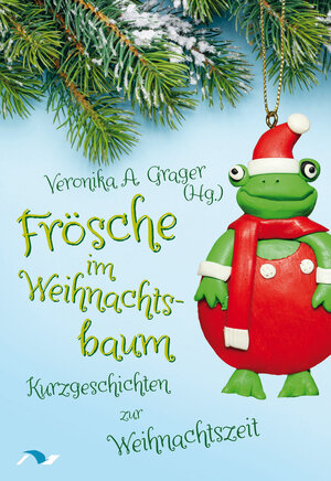 Buchcover Frösche im Weihnachtsbaum | Veronika A. Grager | EAN 9783933011749 | ISBN 3-933011-74-4 | ISBN 978-3-933011-74-9