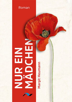 Buchcover Nur ein Mädchen | Margit Heumann | EAN 9783933011824 | ISBN 3-933011-82-5 | ISBN 978-3-933011-82-4