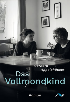 Buchcover Das Vollmondkind | Gerhard Appelshäuser | EAN 9783933011831 | ISBN 3-933011-83-3 | ISBN 978-3-933011-83-1
