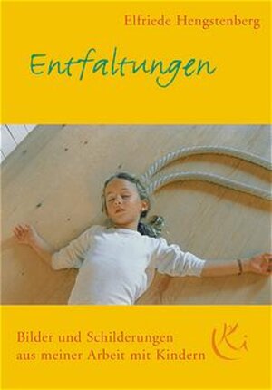 Buchcover Entfaltungen | Elfriede Hengstenberg | EAN 9783933020079 | ISBN 3-933020-07-7 | ISBN 978-3-933020-07-9