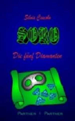 Buchcover Soro - die fünf Diamanten | Silvia Csacsko | EAN 9783933027115 | ISBN 3-933027-11-X | ISBN 978-3-933027-11-5