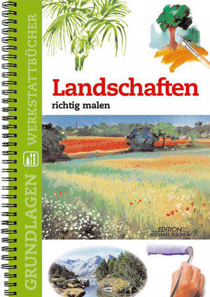 Landschaften richtig zeichnen und malen