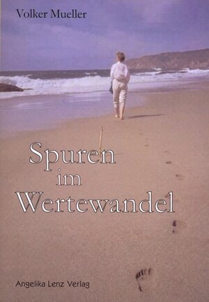 Buchcover Spuren im Wertewandel | Volker Mueller | EAN 9783933037206 | ISBN 3-933037-20-4 | ISBN 978-3-933037-20-6