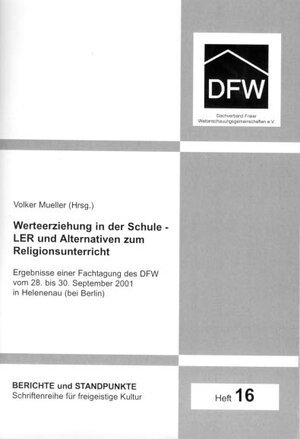 Buchcover Werteerziehung in der Schule - LER und Alternativen zum Religionsunterricht  | EAN 9783933037305 | ISBN 3-933037-30-1 | ISBN 978-3-933037-30-5