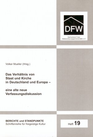 Buchcover Das Verhältnis von Staat und Kirche in Deutschland und Europa – eine alte neue Verfassungsdiskussion  | EAN 9783933037381 | ISBN 3-933037-38-7 | ISBN 978-3-933037-38-1