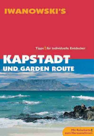 Buchcover Kapstadt und Garden Route - Reiseführer von Iwanowski | Dirk Kruse-Etzbach | EAN 9783933041098 | ISBN 3-933041-09-0 | ISBN 978-3-933041-09-8