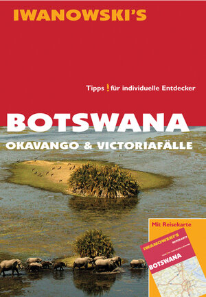 Buchcover Botswana - Okavango und Victoriafälle | Michael Iwanowski | EAN 9783933041715 | ISBN 3-933041-71-6 | ISBN 978-3-933041-71-5